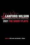 The Lanford Wilson New American Play Festival 2021 cover