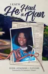 I Knew He Had A Plan cover