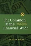 The Common Man's Financial Guide cover