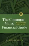 The Common Man's Financial Guide cover