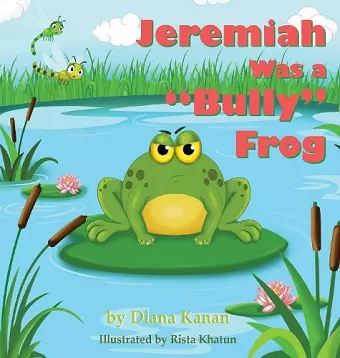 Jeremiah Was a Bully Frog cover