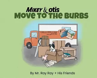 Mikey and Otis Move to the Burbs cover