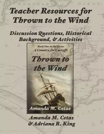 Teacher Resources for Thrown to the Wind cover