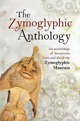 The Zymoglyphic Anthology cover