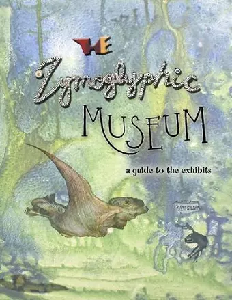 The Zymoglyphic Museum cover