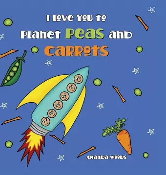 I Love You to Planet Peas and Carrots cover