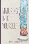 Maturing Into Yourself cover