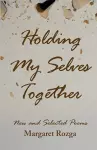 Holding My Selves Together cover