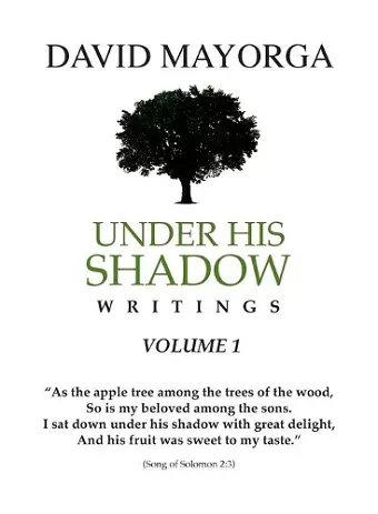 Under His Shadow Writings Volume 1 cover