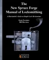 The New Spruce Forge Manual of Locksmithing cover