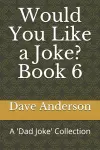 Would You Like a Joke? Book 6 cover