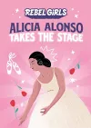 Alicia Alonso Takes the Stage cover