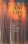 Don't Touch the Bones cover
