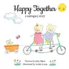 Happy Together, a surrogacy story cover