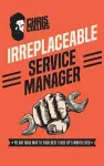 Irreplaceable Service Manager cover