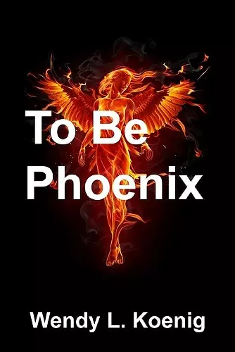 To Be Phoenix cover