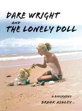 Dare Wright And The Lonely Doll cover