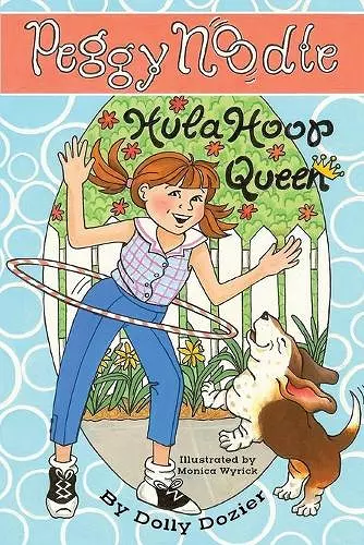 Peggy Noodle, Hula Hoop Queen cover