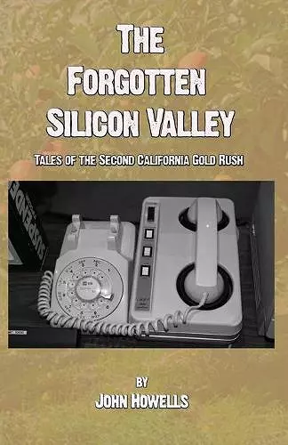 The Forgotten Silicon Valley cover