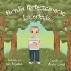 Familia Perfectamente Imperfecta cover