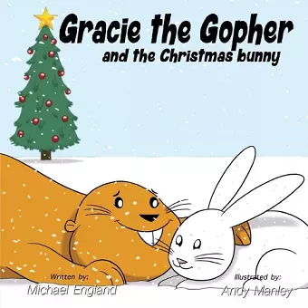 Gracie the Gopher and the Christmas Bunny cover