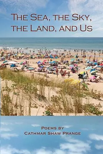 The Sea, the Sky, the Land, and Us cover