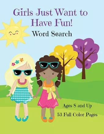 Girls Just Want To Have Fun Word Search Activity Book cover