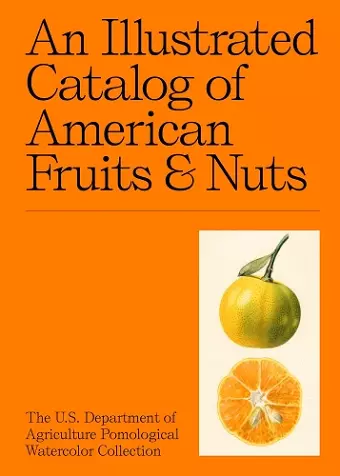 An Illustrated Catalog of American Fruits & Nuts cover