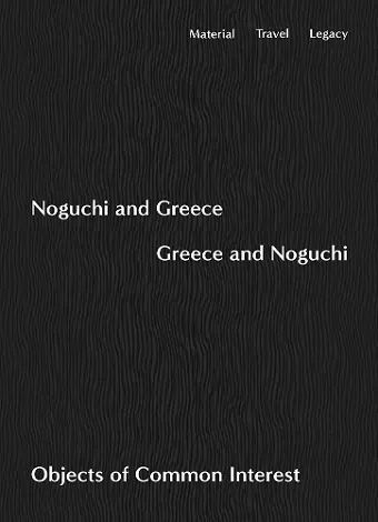 Noguchi and Greece, Greece and Noguchi cover