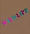 Wild Life: Elizabeth Murray & Jessi Reaves cover