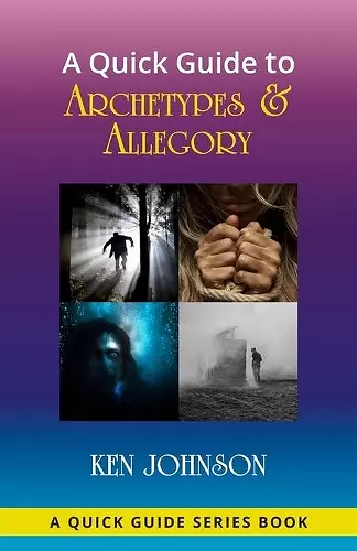 A Quick Guide to Archetypes & Allegory cover