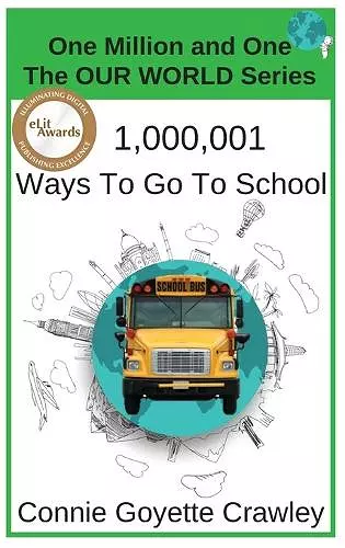 One Million and One Ways To Go To School cover