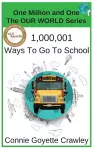 One Million and One Ways To Go To School cover