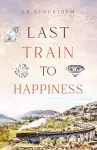 Last Train to Happiness cover