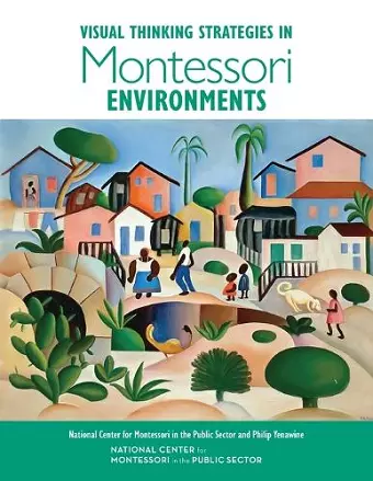 Visual Thinking Strategies in Montessori Environments cover