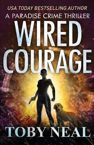 Wired Courage cover