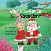 Where Does Santa Go on Vacation? cover