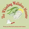 The Whistling Wallaboo Monster cover