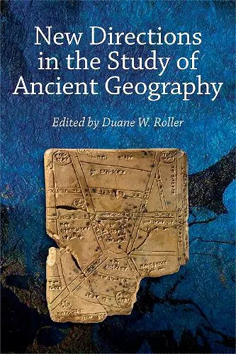 New Directions in the Study of Ancient Geography cover