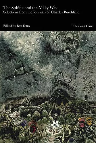 The Sphinx and the Milky Way: Selections from the Journals of Charles Burchfield cover