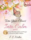 Turn Your Chaos Into Calm cover