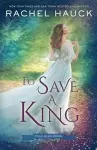 To Save a King cover