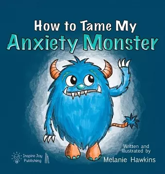 How To Tame My Anxiety Monster cover