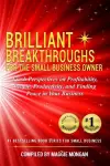 Brilliant Breakthroughs for the Small Business Owner cover