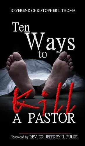 Ten Ways to Kill a Pastor cover