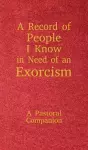 A Record of People I Know in Need of an Exorcism cover