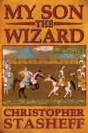 My Son, the Wizard cover