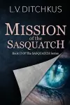 Mission of the Sasquatch cover