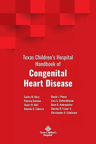 Texas Children's Hospital Handbook of Congenital Heart Disease cover