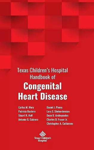 Texas Children's Hospital Handbook of Congenital Heart Disease cover